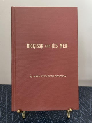 Item #93991 Dickison and His Men: Reminiscences of the War in Florida. Mary Elizabeth Dickison