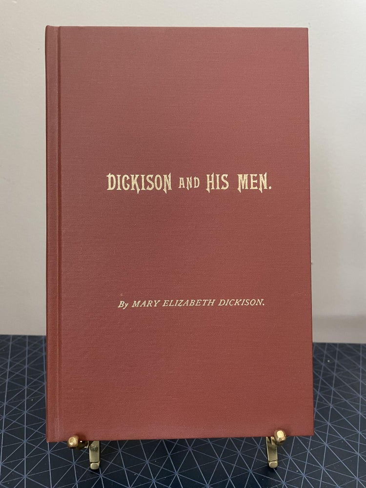 Item #93991 Dickison and His Men: Reminiscences of the War in Florida. Mary Elizabeth Dickison.