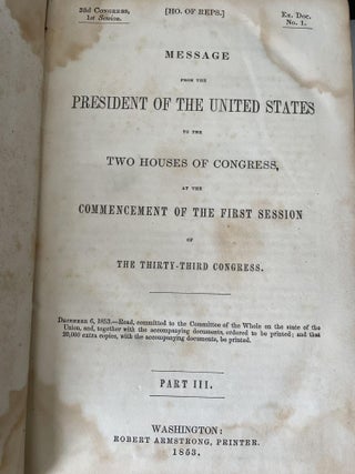 Message from the President of the United States to the Two Houses of Congress at the Commencement of the First Session of the Thirty-Third Congress, Part III