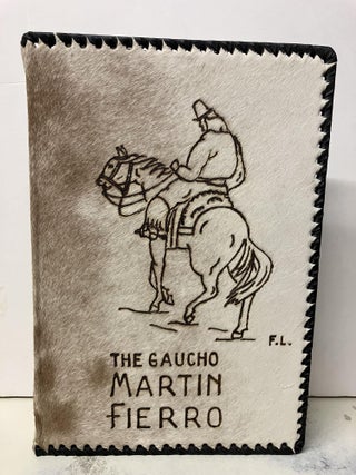 Item #94011 The Gaucho Martin Fierro. Jose Hernandez