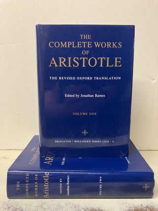 Item #94046 The Complete Works of Aristotle: The Revised Oxford Translation. Aristotle