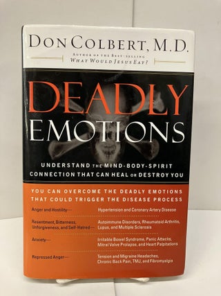 Item #94081 Deadly Emotions: Understand the Mind-Body-Spirit Connection That Can Heal or Destroy...