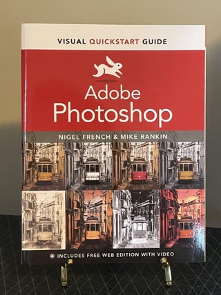 Item #94107 Adobe Photoshop Visual QuickStart Guide. Nigel French, Mike Rankin