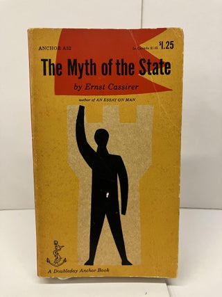 Item #94155 The Myth of the State. Ernst Cassirer
