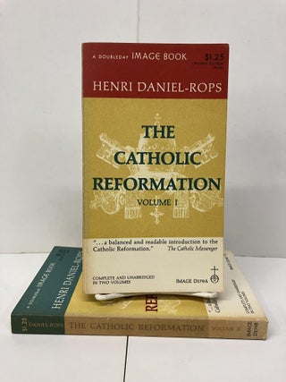 Item #94169 The Catholic Reformation. Henri Daniel-Rops
