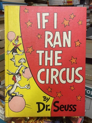 Item #94217 If I Ran the Circus. Dr. Seuss