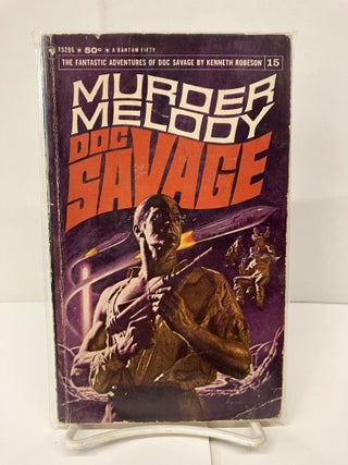 Item #94290 Doc Savage: Murder Melody. Kenneth Robeson