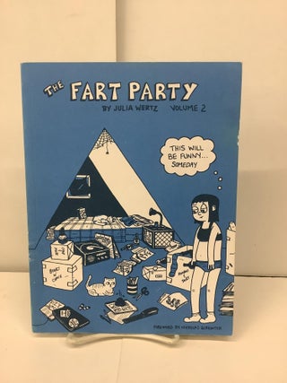 Item #94306 The Fart Party, Volume 2. Julia Wertz