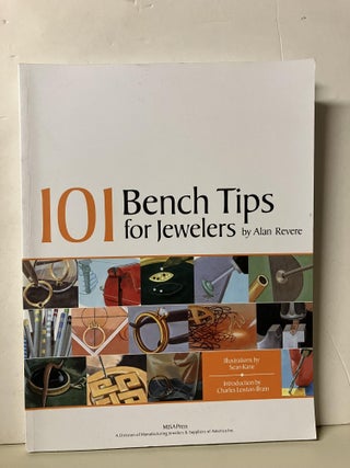 Item #94315 101 Bench Tips for Jewelers. Alan Revere