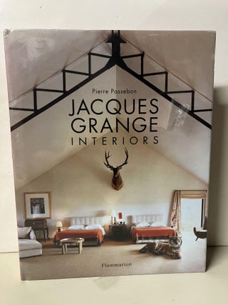 Item #94356 Jacques Grange: Interiors. Pierre Passebon
