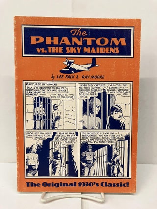 Item #94420 The Phantom Vs. the Sky Maidens. Lee Falk, Ray Moore