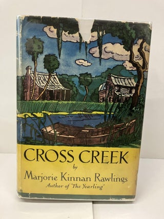 Item #94426 Cross Creek. Marjorie Kinnan Rawlings, Edward Shenton