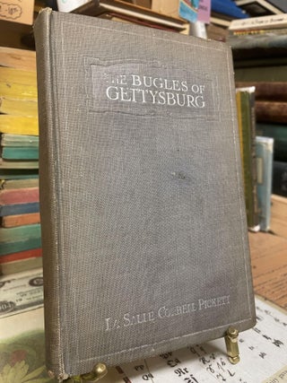 Item #94436 The Bugles of Gettysburg. La Salle Corbell Pickett