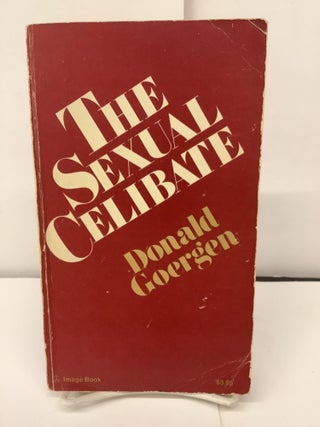 Item #94493 The Sexual Celibate. Donald Goergen