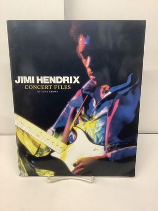 Item #94553 Jimi Hendrix Concert Files. Tony Brown