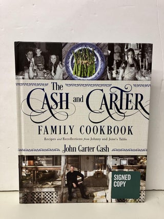 Item #94579 The Cash and Carter Family Cookbook. John Carter Cash