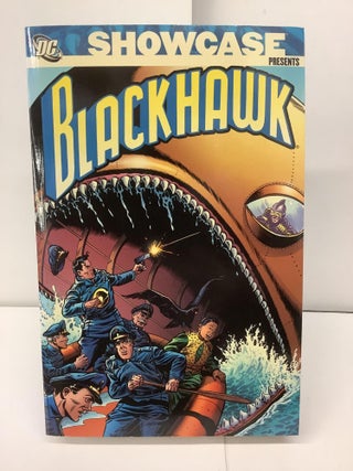 Item #94605 Showcase Presents: Blackhawk, Volume 1. Dick Dillan, Charles Cuidera