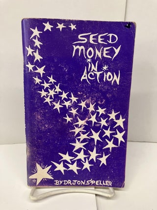 Item #94621 Seed Money in Action. Dr. Jon Speller
