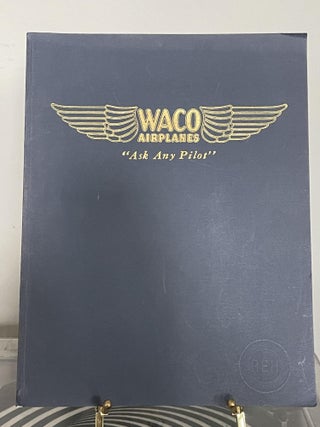 Item #94648 The Authentic History of Wac Airplanes and the Biographies of the Founders Clayton J....