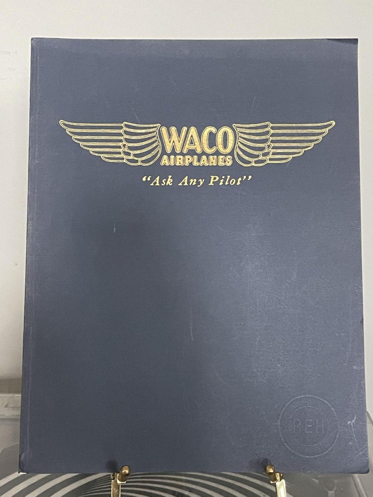 Item #94648 The Authentic History of Wac Airplanes and the Biographies of the Founders Clayton J. Brukner and Elwood J. " Sam" Junkin. Raymond H. Brandly.