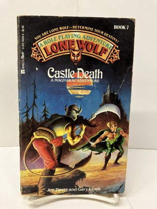 Item #94652 Castle Death, A Magnakai Adventure, Lone Wolf Book 7. Joe Dever, Gary Chalk