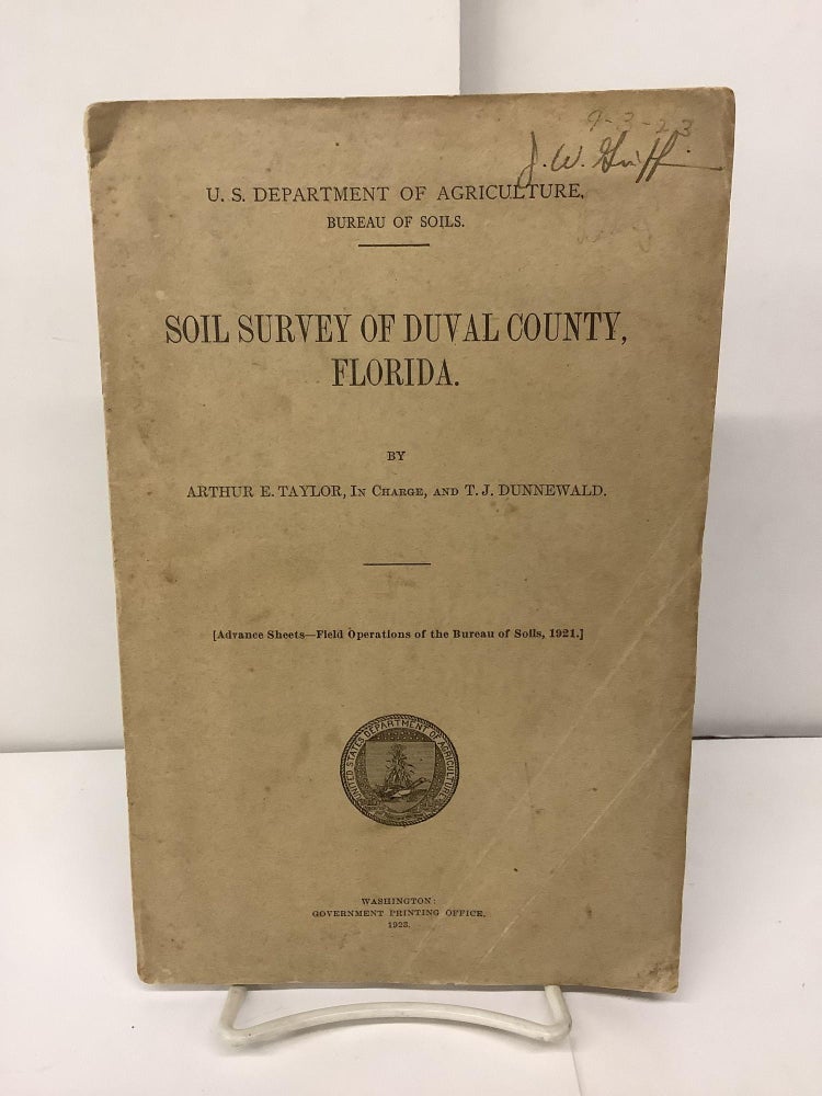 Item #94663 Soil Survey of Duval County Florida. Arthur E. Taylor, T. J. Dunnewald.