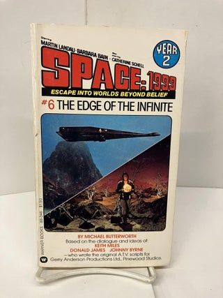Item #94735 The Edge of the Infinite (Space: 1999 Year 2, #6). Michael Butterworth