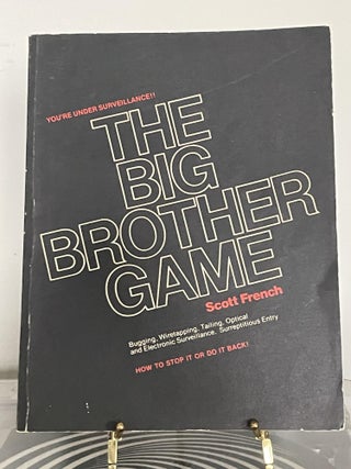 Item #94754 The Big Brother Game. Scott French