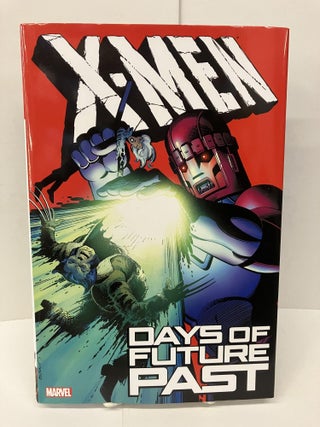 Item #94783 X-Men: Days of Future Past. Chris Claremont, Walter Simonson
