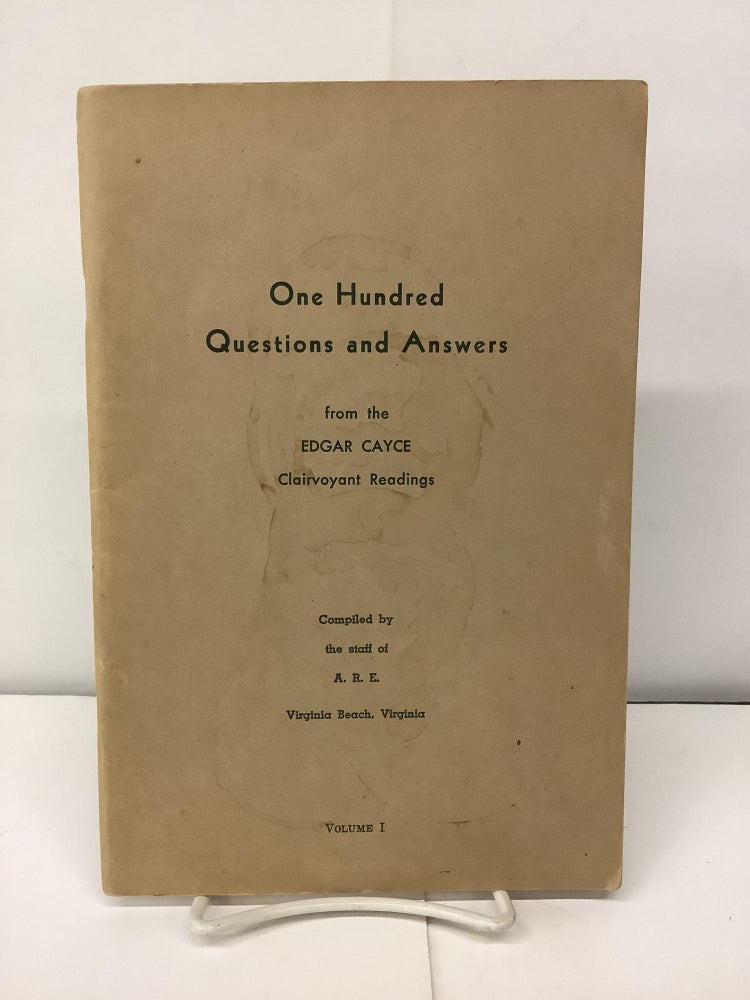 Item #94817 One Hundred Questions and Answers from the Edgar Cayce Clairvoyant Readings, Volume I. Gladys Davis Turner, Mae Gimbert St Clair, Vaughan ed Shelton.