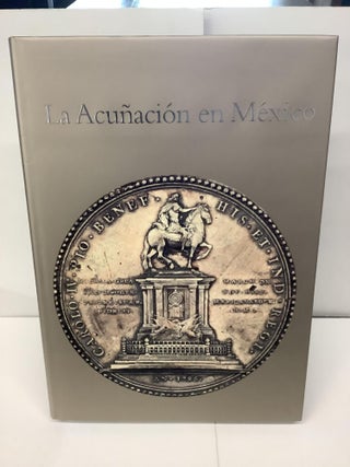 Item #94864 La Acunacion en Mexico. Arturo Chapa, Jose Antonio Batiz, Patricia Rubio Ornelas
