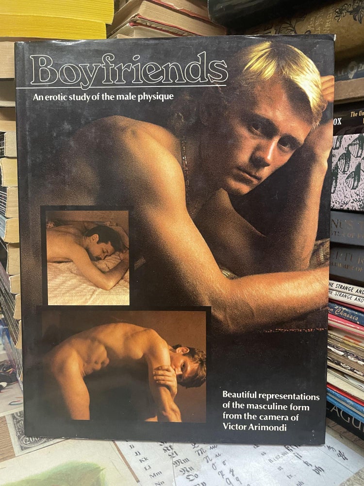 Item #94963 Boyfriends: An Erotic Study of the Male Physique. Victor Arimondi.