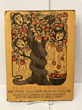 Item #95012 The Wonderful Chirrionera and Other Tales from Mexican Folklore. David L. Lindsey