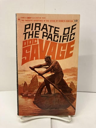 Item #95038 Doc Savage #19: The Pirate of the Pacific. Kenneth Robeson