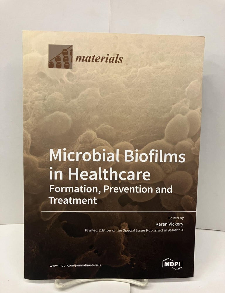 Microbial Biofilms in Healthcare: Formation, Prevention and Treatment ...