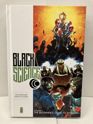 Item #95062 Black Science Premiere Hardcover Volume 1: The Beginner's Guide to Entropy. Rick...