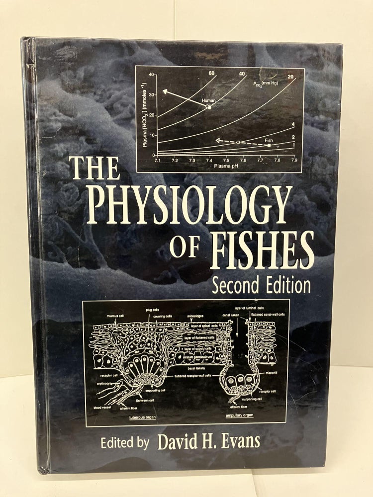 Item #95079 The Physiology of Fishes. David H. Evans.