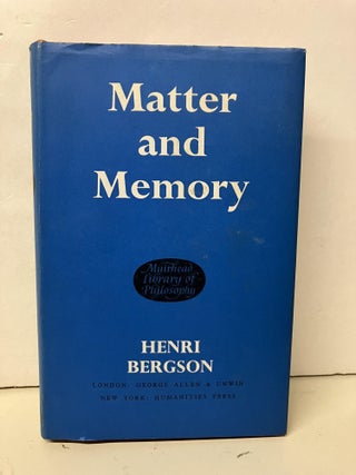 Item #95126 Matter and Memory. Henri Bergson