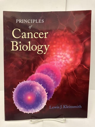 Item #95132 Principles of Cancer Biology. Lewis Kleinsmith