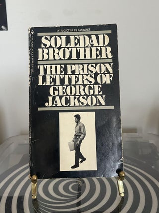 Item #95189 Soledad Brother: The Prison Letters of George Jackson. George Jackson