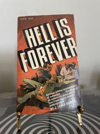 Item #95206 Hell is Forever. J. Lance Gilmer