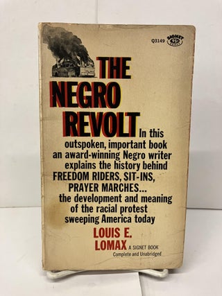 Item #95215 The Negro Revolt. Louis E. Lomax