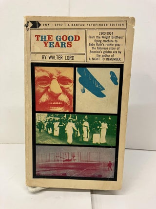 Item #95217 The Good Years. Walter Lord