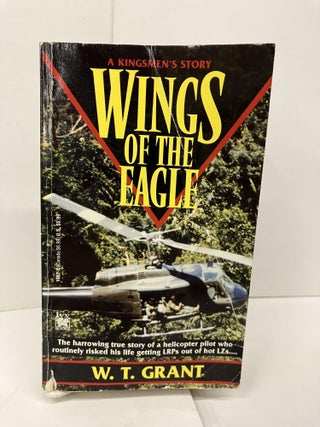 Item #95232 Wings of the Eagle. W. T Grant