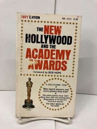 Item #95258 The New Hollywood and the Academy Awards. Nathalie Fredrik