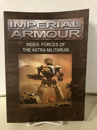 Item #95278 Imperial Armour Index: Forces of the Astra Militarum. Forge World