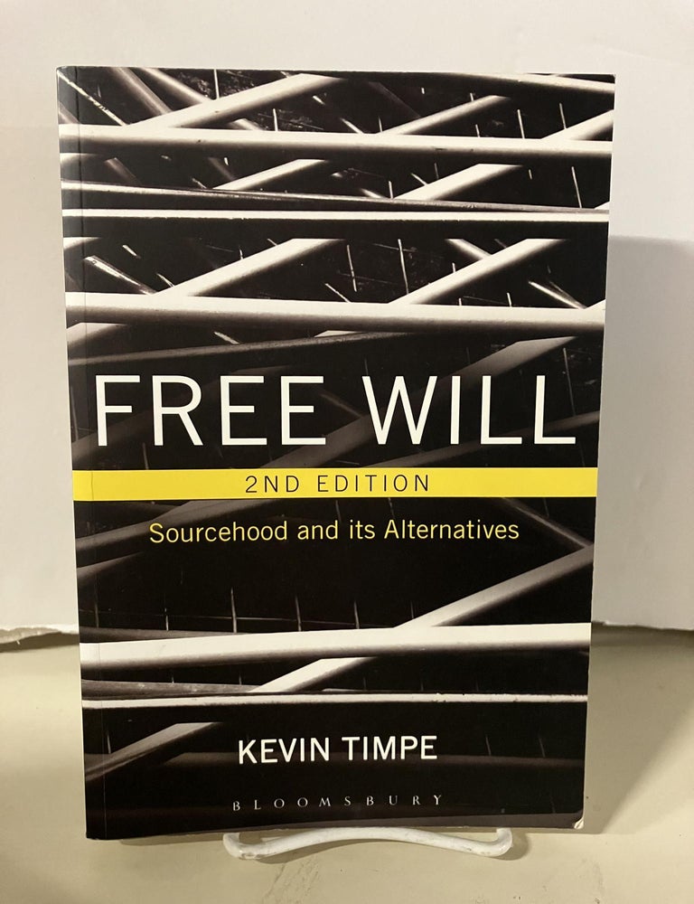 Free Will: Sourcehood and its Alternatives | Kevin Timpe | 2nd