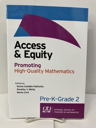 Item #95325 Access and Equity: Promoting High-Quality Mathematics in Pre-K-Grade 2. Marta Civil