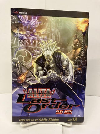Item #95375 Battle Angel Alita: Last Order, Vol. 13 (Battle Angel Alita). Yukito Kishiro