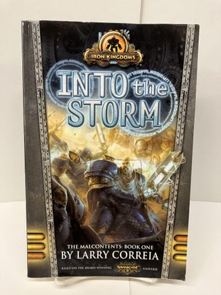Item #95436 Into the Storm. Larry Correia